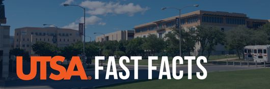 UTSA Fast Facts